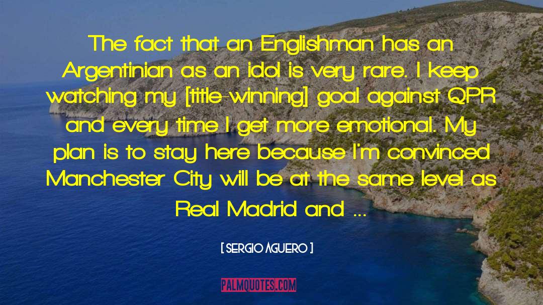 Sergio Aguero Quotes: The fact that an Englishman