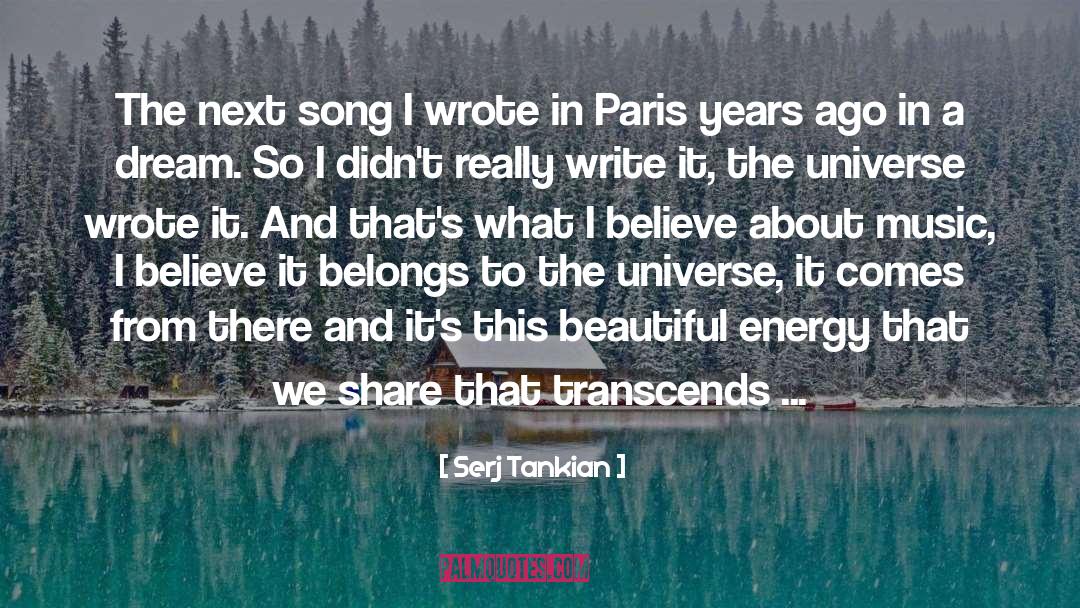 Serj Tankian Quotes: The next song I wrote