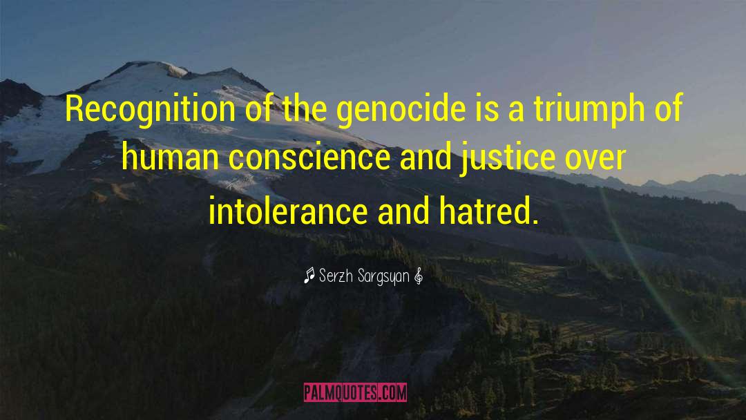 Serzh Sargsyan Quotes: Recognition of the genocide is
