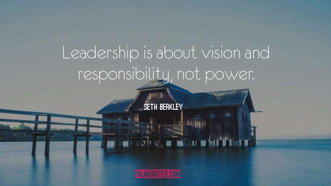 Seth Berkley Quotes: Leadership is about vision and
