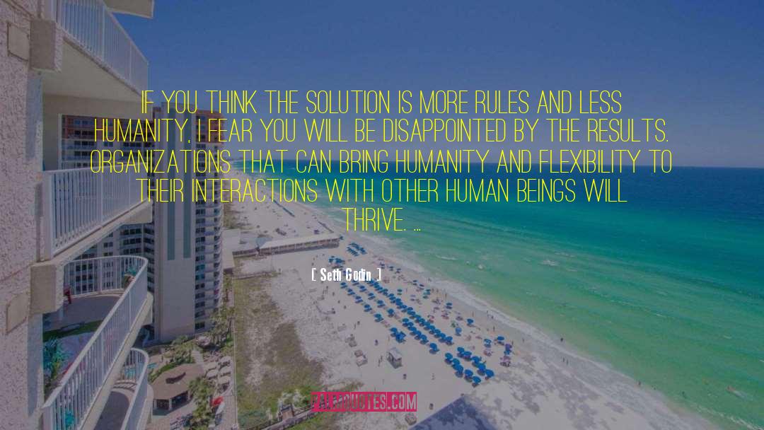 Seth Godin Quotes: If you think the solution