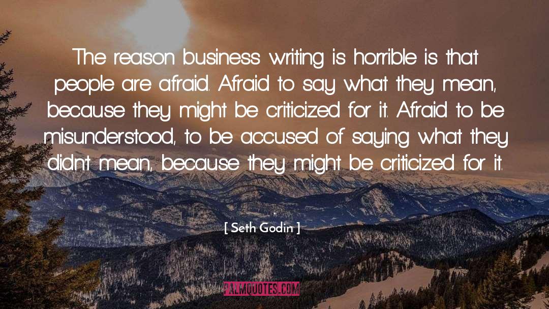 Seth Godin Quotes: The reason business writing is