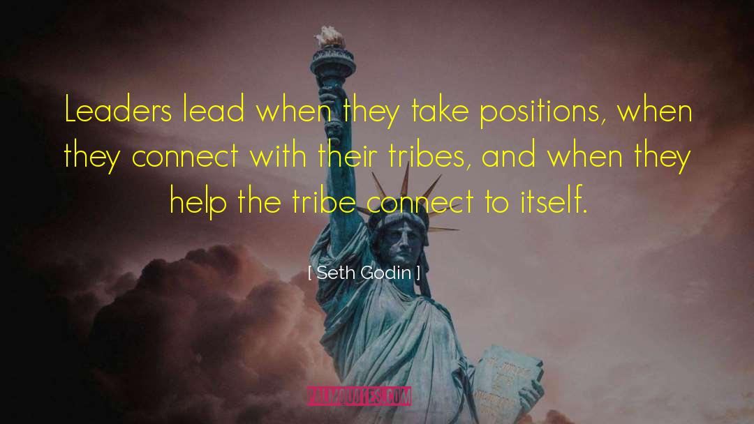 Seth Godin Quotes: Leaders lead when they take