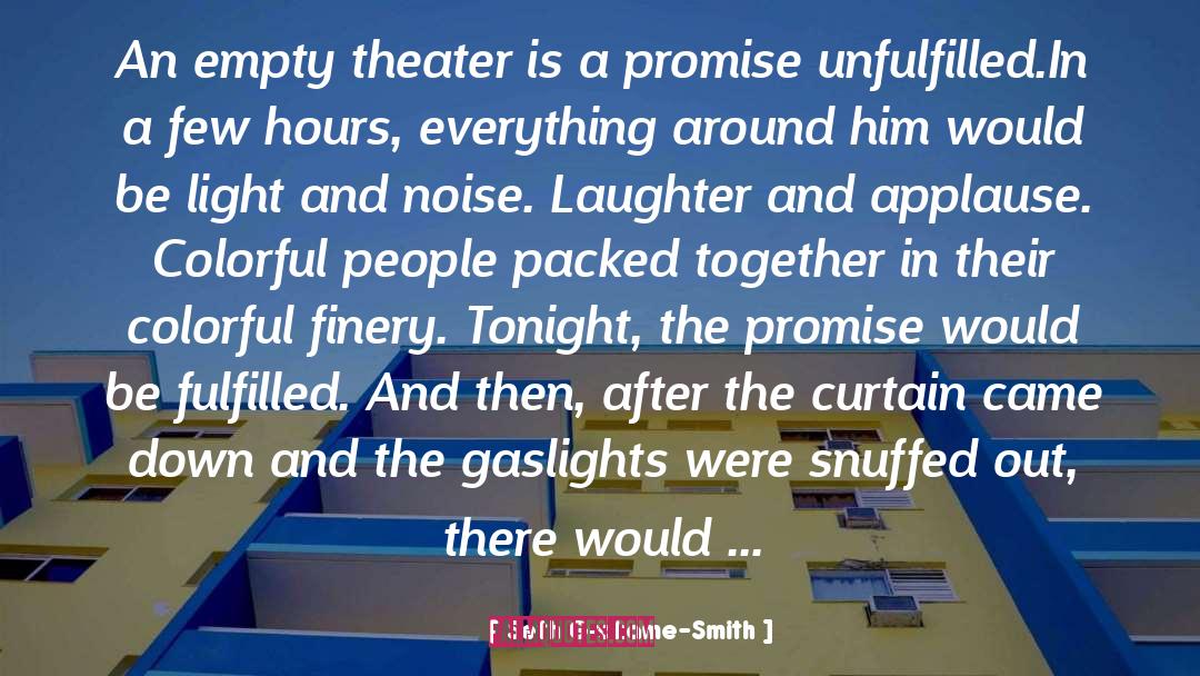 Seth Grahame-Smith Quotes: An empty theater is a