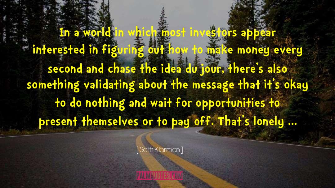 Seth Klarman Quotes: In a world in which