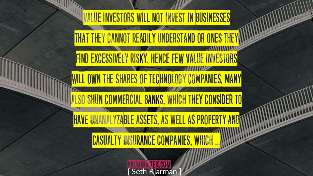 Seth Klarman Quotes: Value investors will not invest