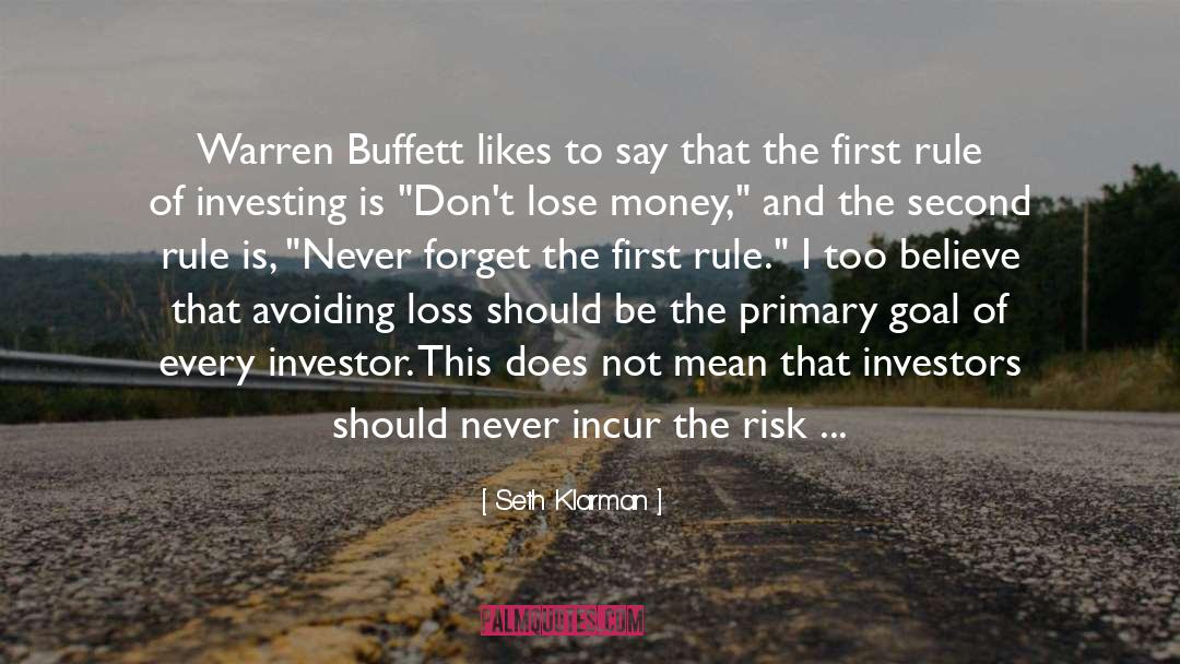 Seth Klarman Quotes: Warren Buffett likes to say