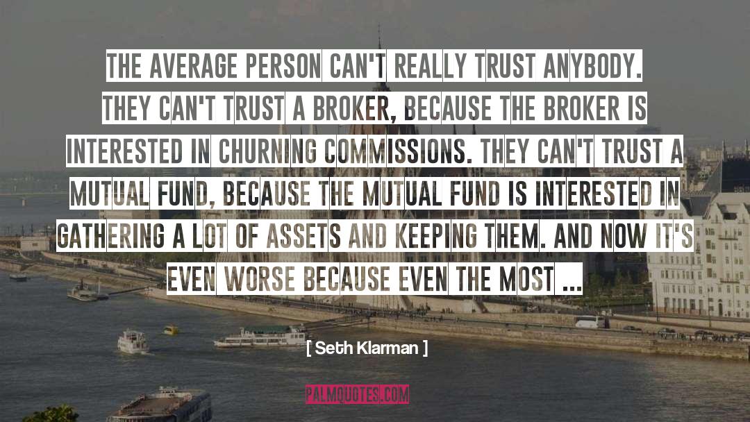 Seth Klarman Quotes: The average person can't really