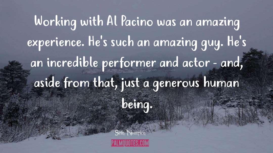 Seth Numrich Quotes: Working with Al Pacino was
