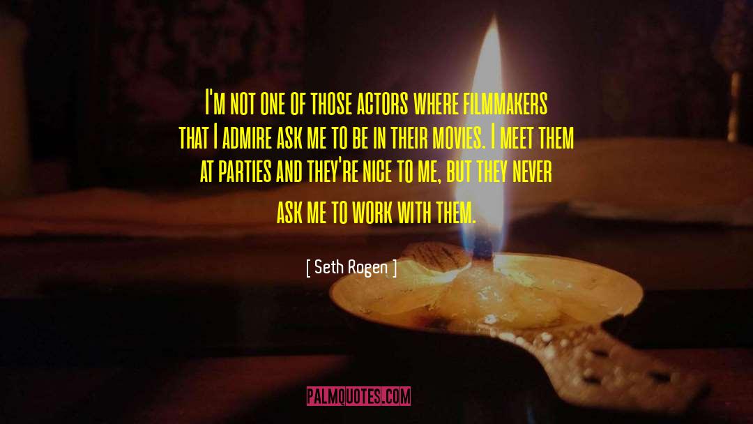 Seth Rogen Quotes: I'm not one of those