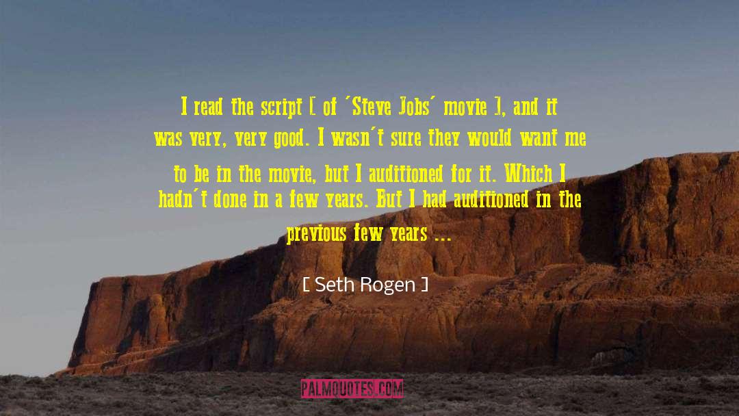 Seth Rogen Quotes: I read the script [