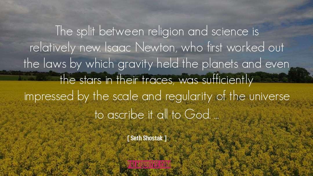 Seth Shostak Quotes: The split between religion and