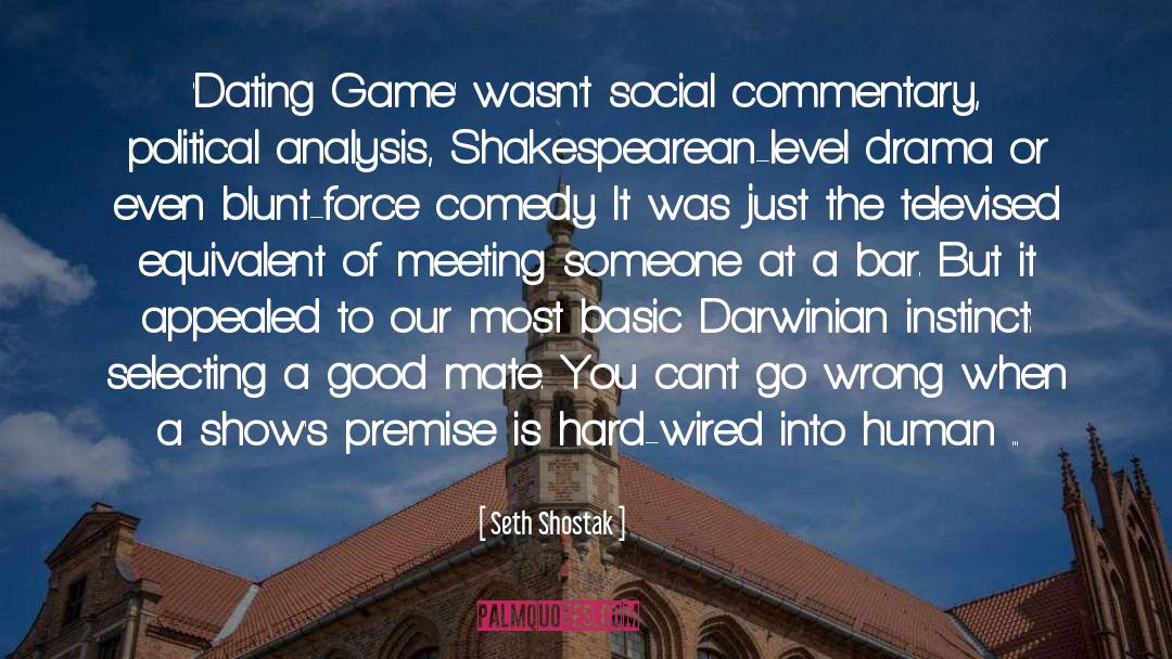 Seth Shostak Quotes: 'Dating Game' wasn't social commentary,
