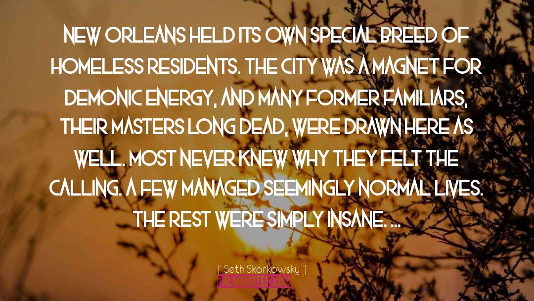 Seth Skorkowsky Quotes: New Orleans held its own