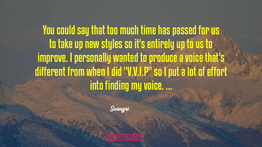 Seungri Quotes: You could say that too