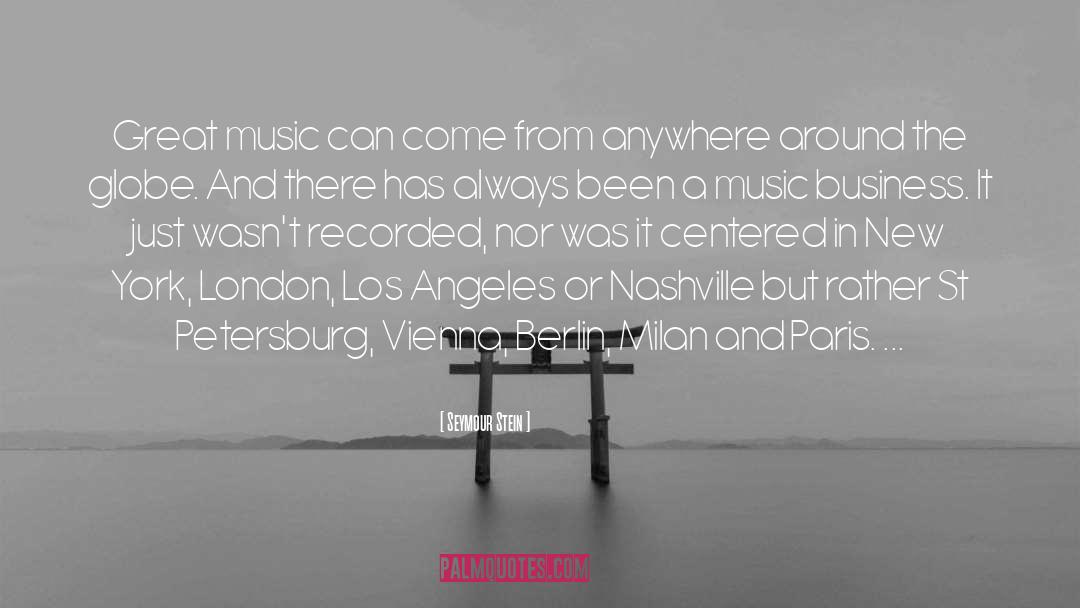 Seymour Stein Quotes: Great music can come from