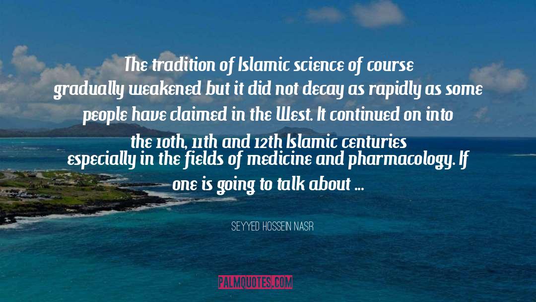 Seyyed Hossein Nasr Quotes: The tradition of Islamic science