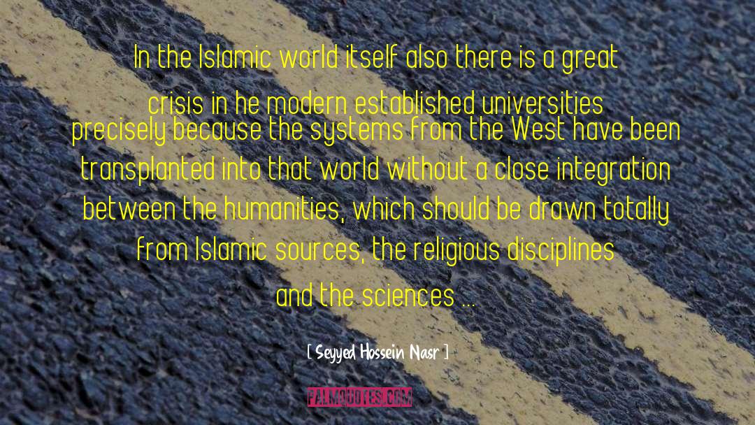 Seyyed Hossein Nasr Quotes: In the Islamic world itself