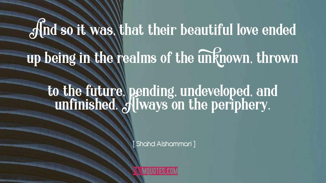 Shahd Alshammari Quotes: And so it was, that