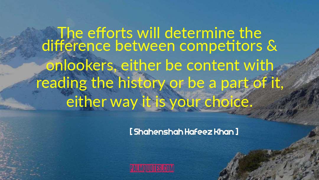 Shahenshah Hafeez Khan Quotes: The efforts will determine the