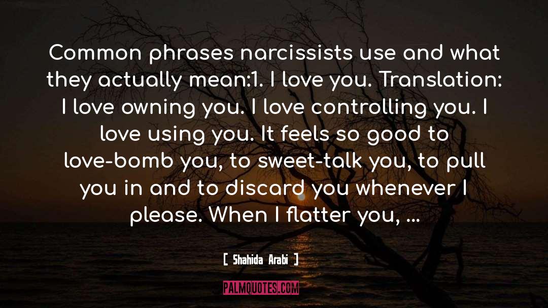 Shahida Arabi Quotes: Common phrases narcissists use and