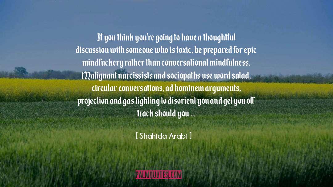 Shahida Arabi Quotes: If you think you're going