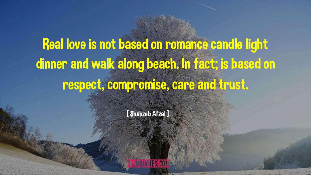 Shahzeb Afzal Quotes: Real love is not based