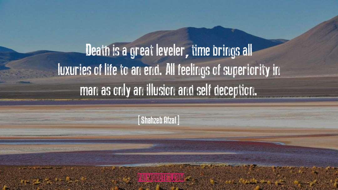 Shahzeb Afzal Quotes: Death is a great leveler,