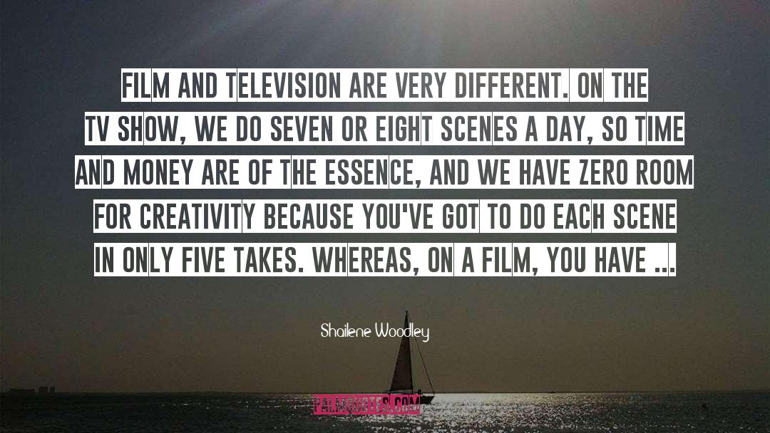 Shailene Woodley Quotes: Film and television are very