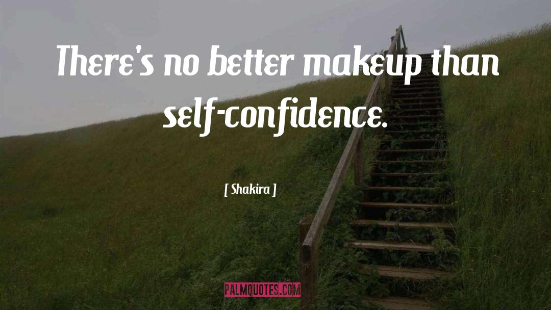 Shakira Quotes: There's no better makeup than