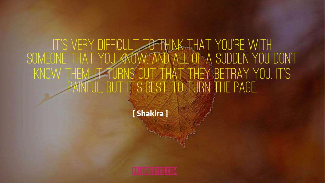 Shakira Quotes: It's very difficult to think