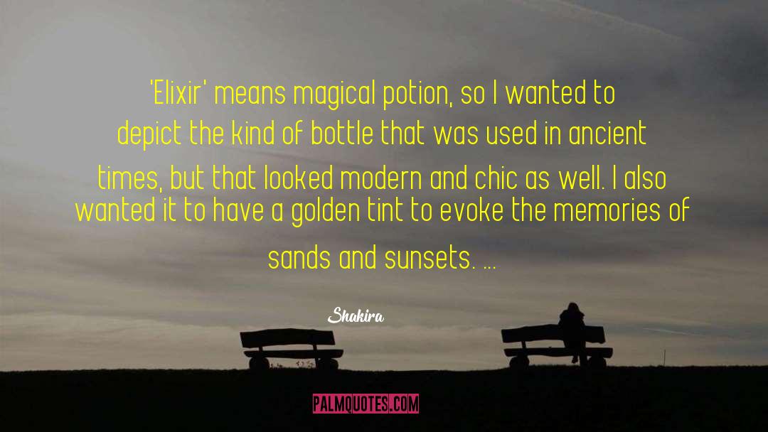 Shakira Quotes: 'Elixir' means magical potion, so