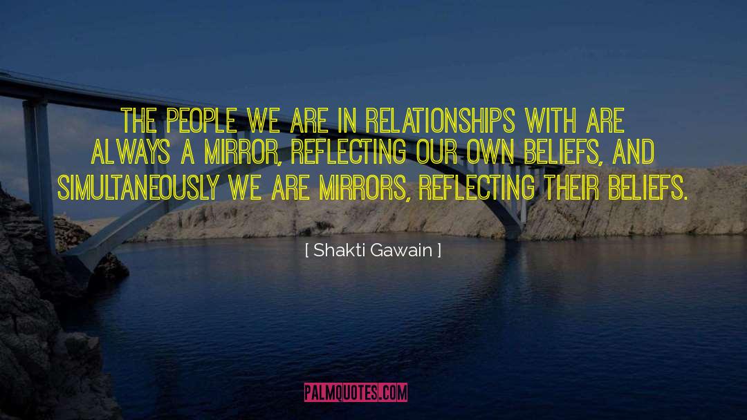 Shakti Gawain Quotes: The people we are in