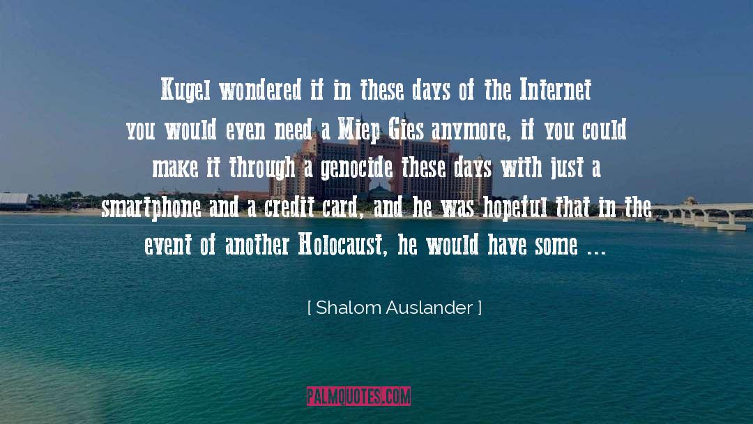 Shalom Auslander Quotes: Kugel wondered if in these