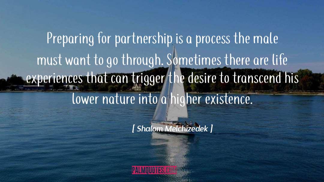 Shalom Melchizedek Quotes: Preparing for partnership is a