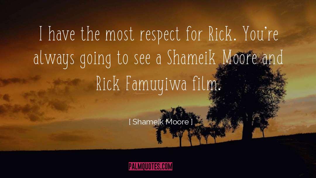 Shameik Moore Quotes: I have the most respect