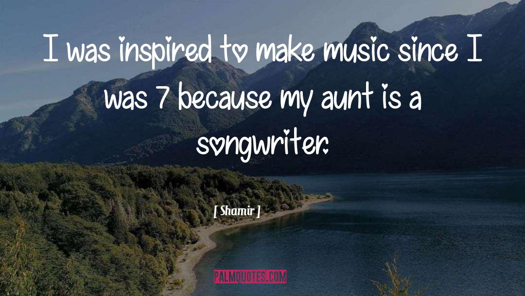 Shamir Quotes: I was inspired to make