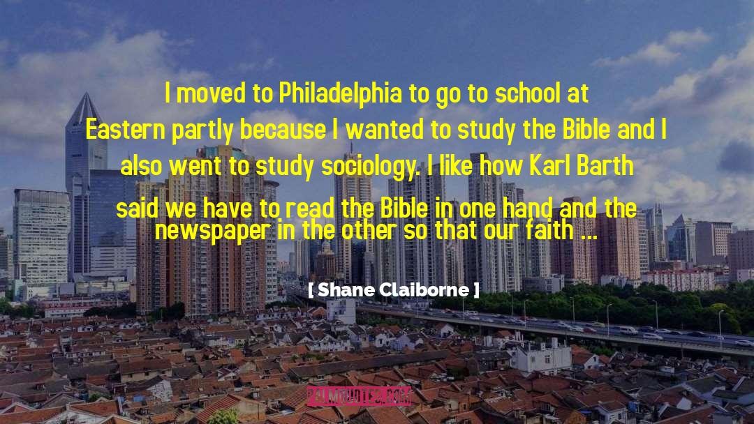 Shane Claiborne Quotes: I moved to Philadelphia to