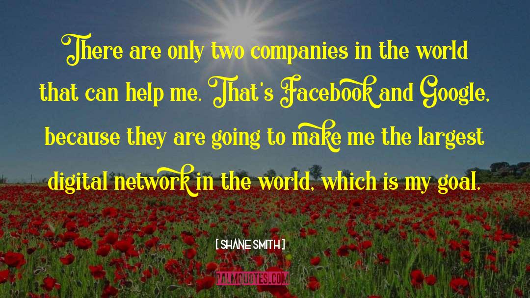 Shane Smith Quotes: There are only two companies