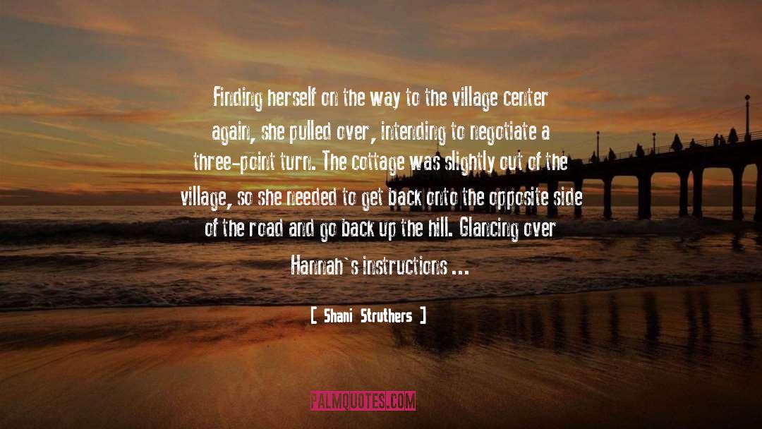 Shani Struthers Quotes: Finding herself on the way