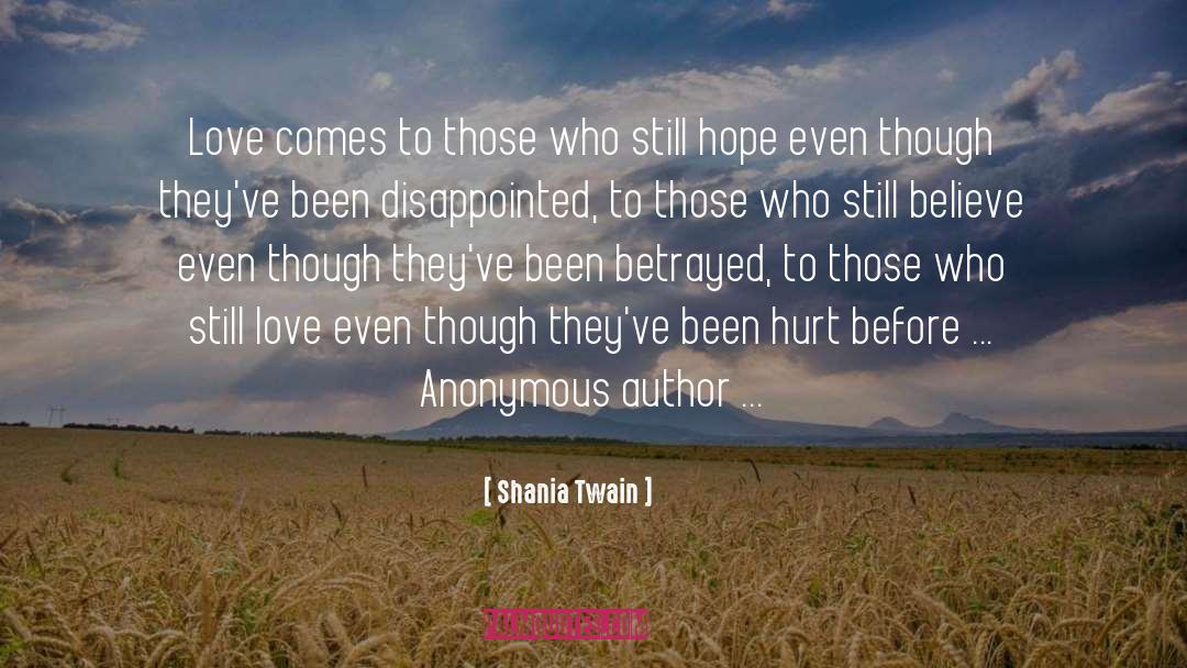 Shania Twain Quotes: Love comes to those who