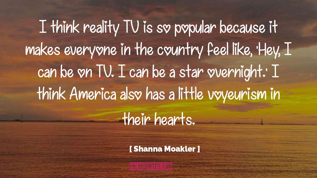 Shanna Moakler Quotes: I think reality TV is