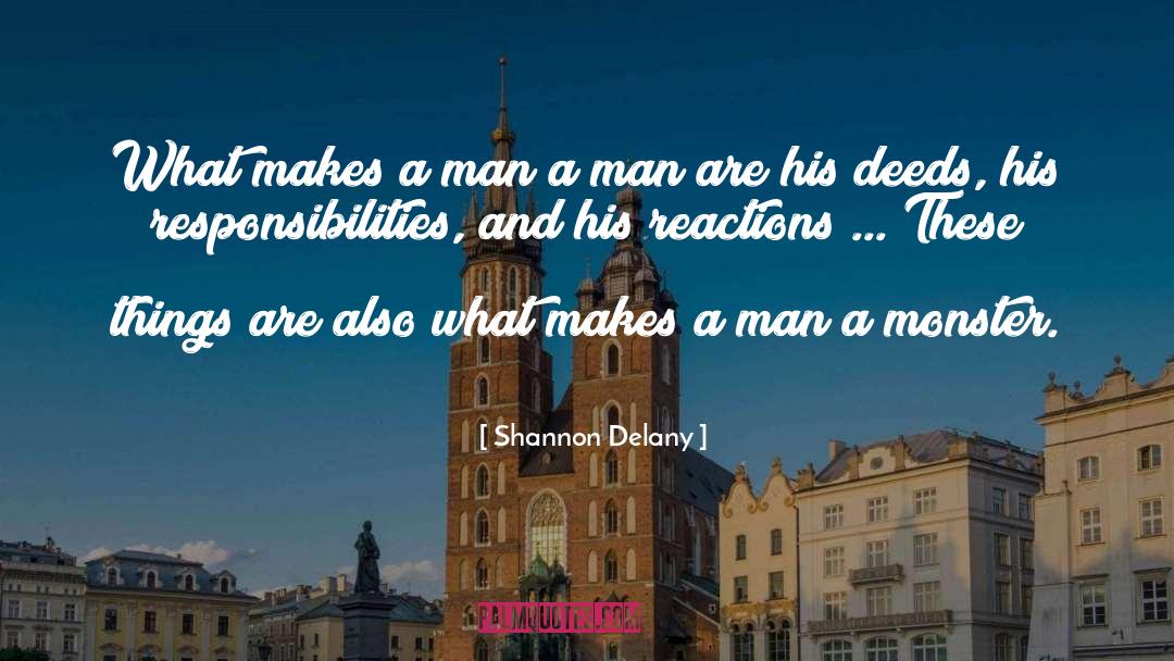 Shannon Delany Quotes: What makes a man a