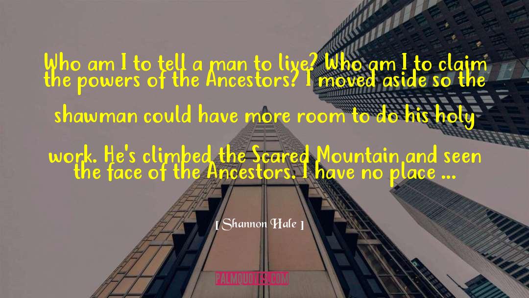 Shannon Hale Quotes: Who am I to tell