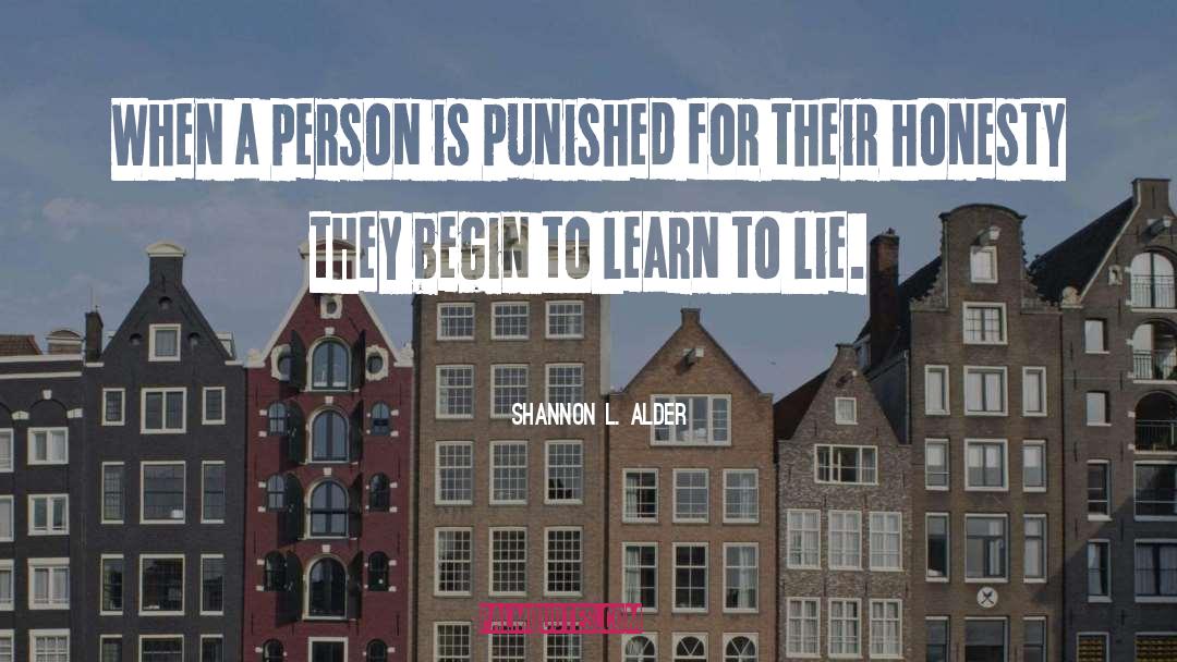 Shannon L. Alder Quotes: When a person is punished