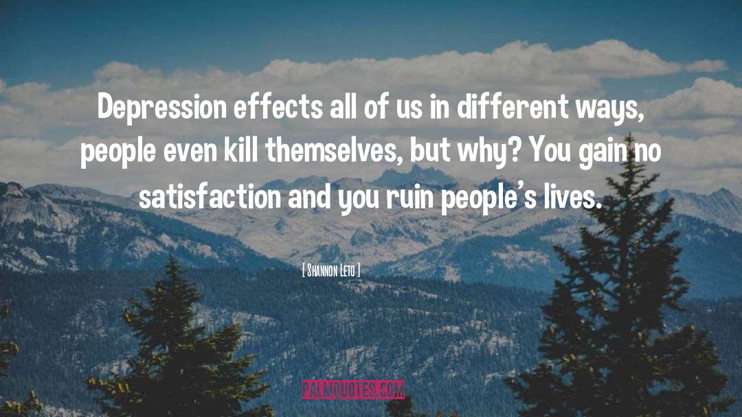 Shannon Leto Quotes: Depression effects all of us