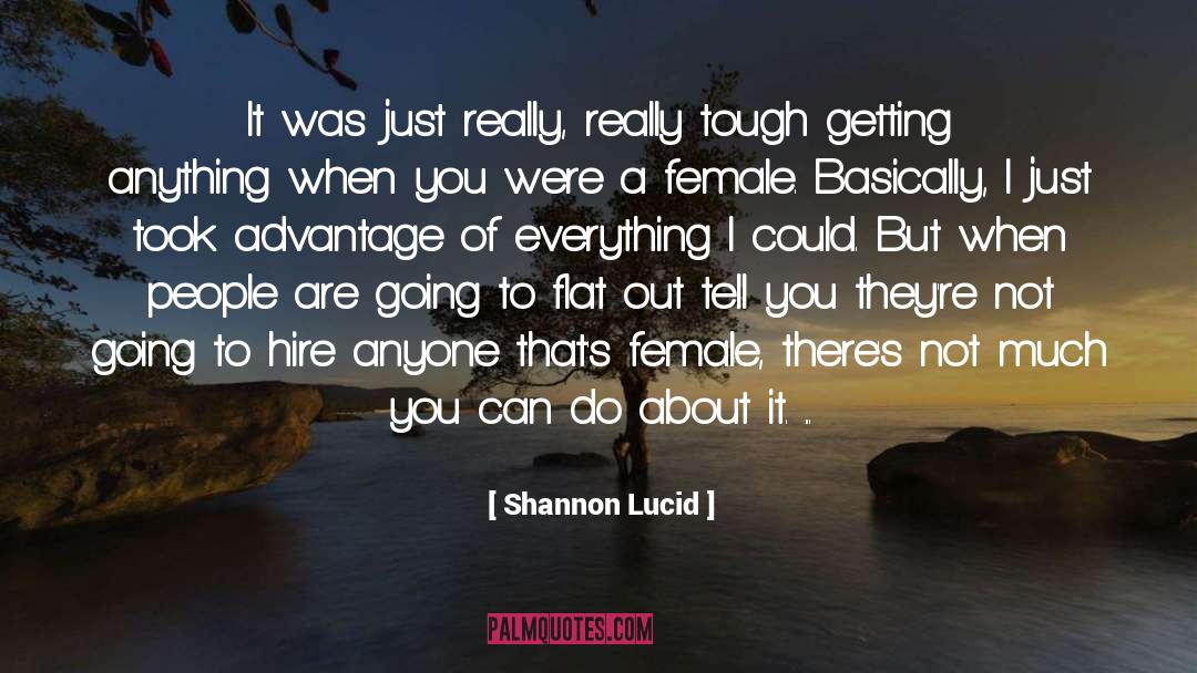 Shannon Lucid Quotes: It was just really, really