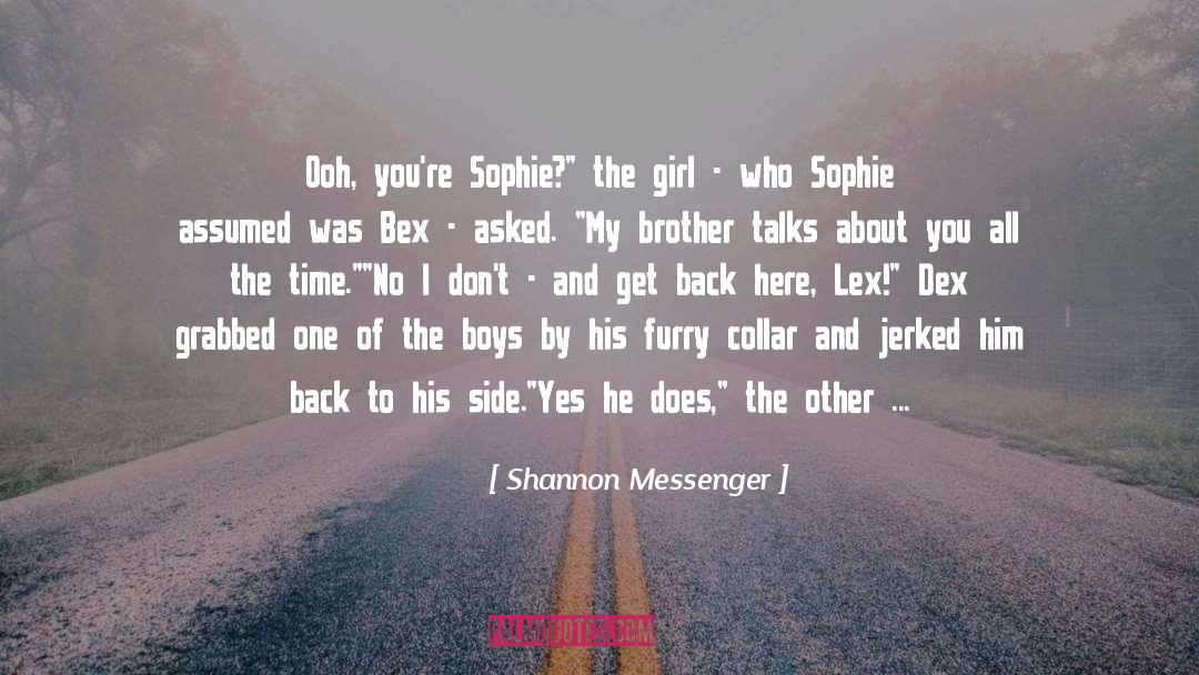 Shannon Messenger Quotes: Ooh, you're Sophie?