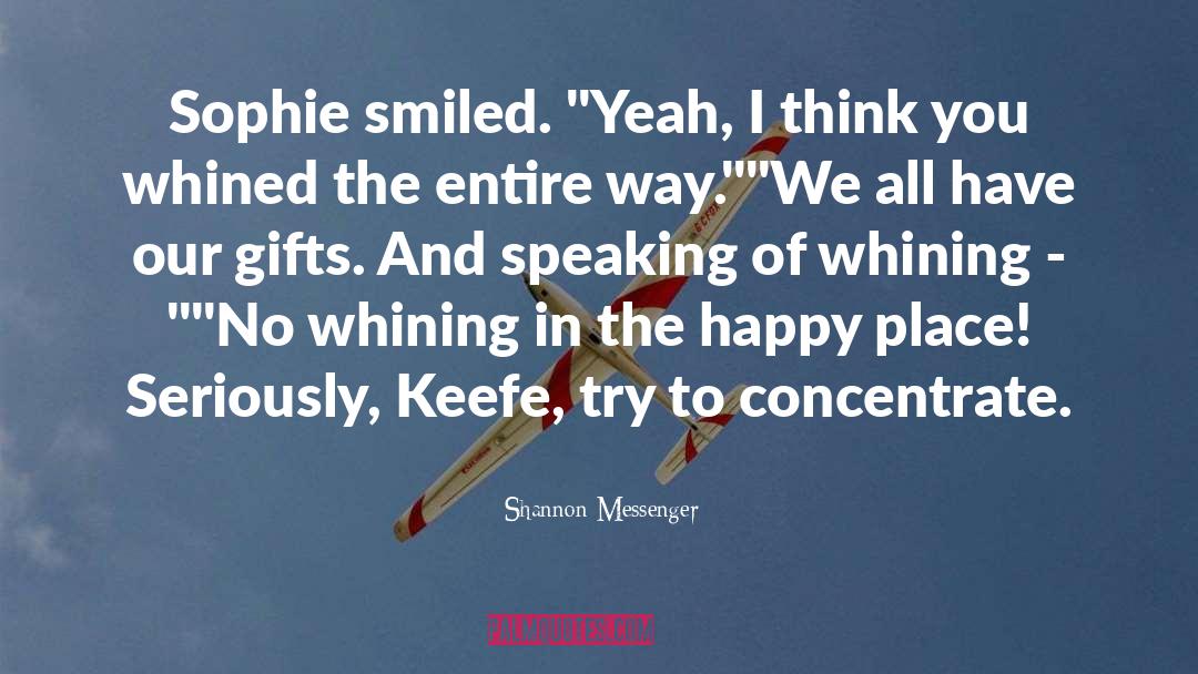 Shannon Messenger Quotes: Sophie smiled. 