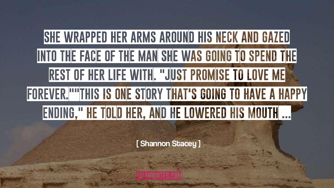 Shannon Stacey Quotes: She wrapped her arms around